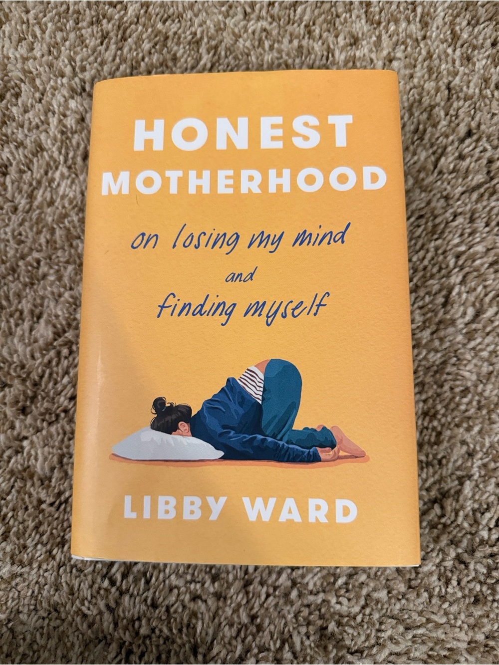 Honest Motherhood by Libby Ward